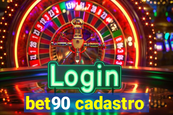 bet90 cadastro